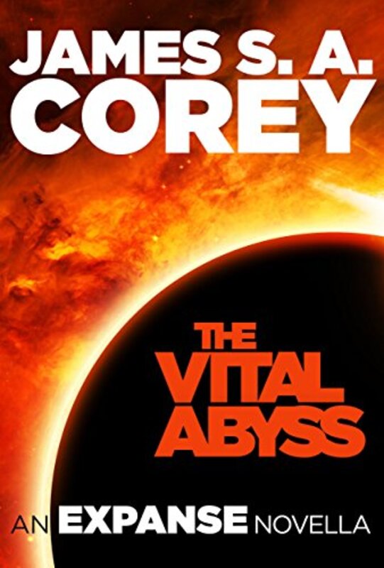 Book cover for "The Vital Abyss" by James SA Corey