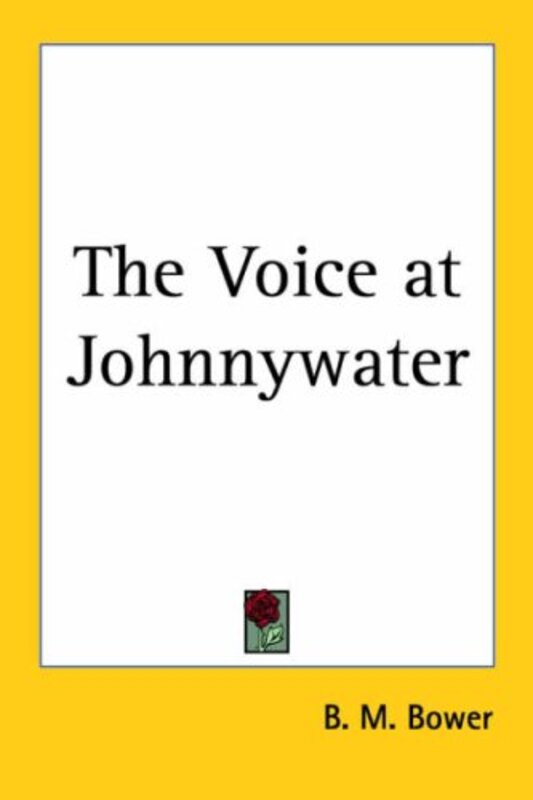 Book cover for "The Voice at Johnnywater" by BM Bower