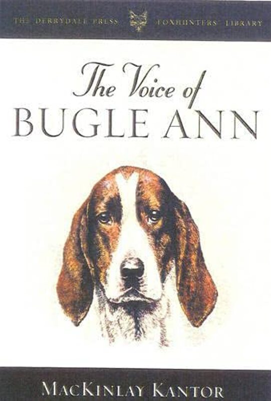 Book cover for "The Voice of Bugle Ann" by Mackinlay Kantor