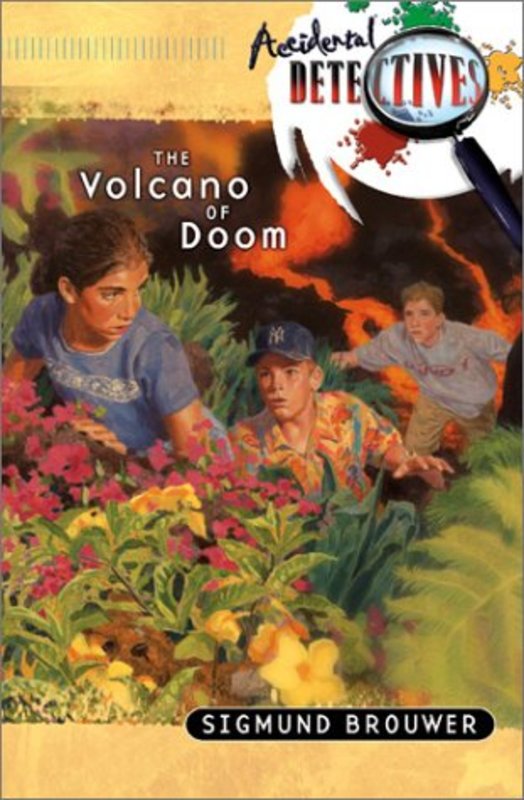 Book cover for "The Volcano of Doom" by Sigmund Brouwer