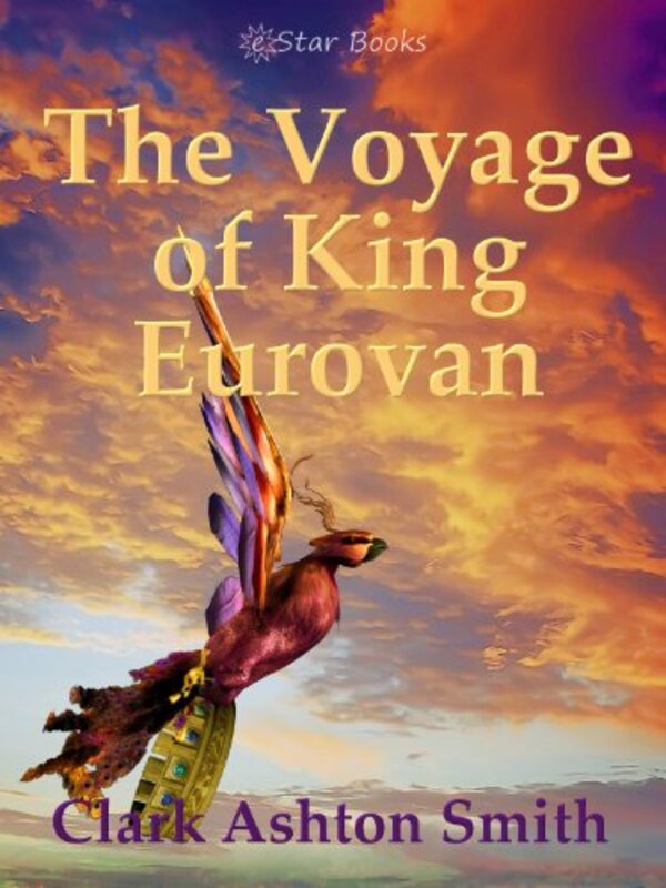 Book cover for "The Voyage of King Eurovan" by Clark Ashton Smith