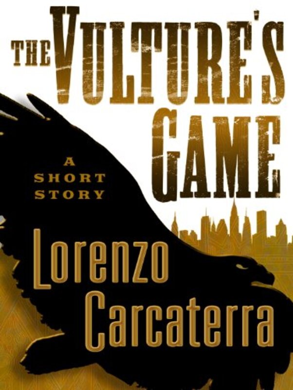 Book cover for "The Vulture's Game" by Lorenzo Carcaterra