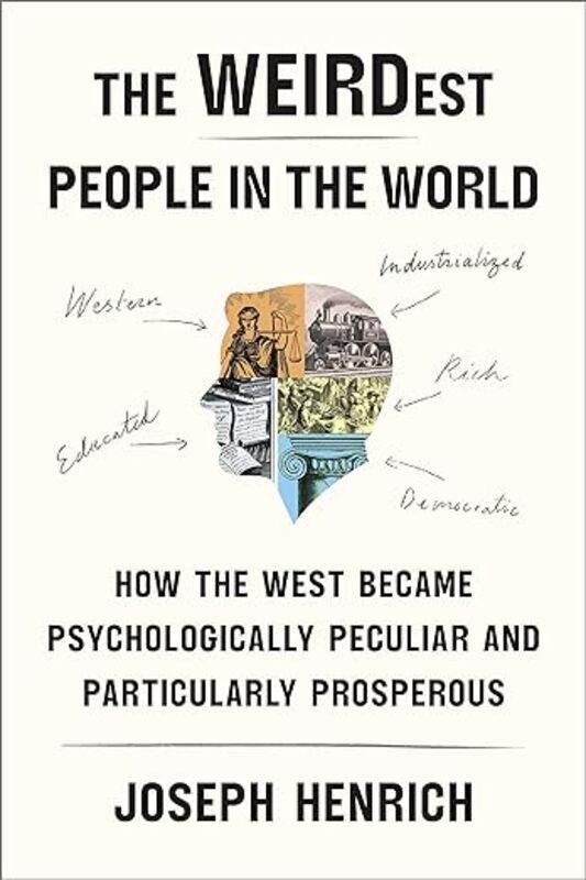 Book cover for "The WEIRDest People in the World" by Joseph Henrich