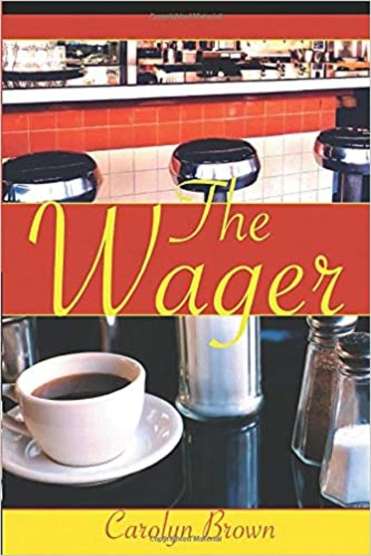 Book cover for "The Wager" by Carolyn Brown