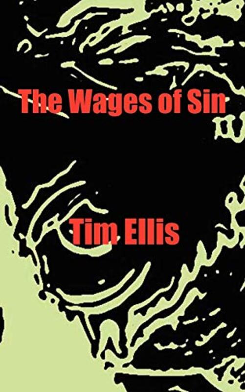 Book cover for "The Wages of Sin" by Tim Ellis