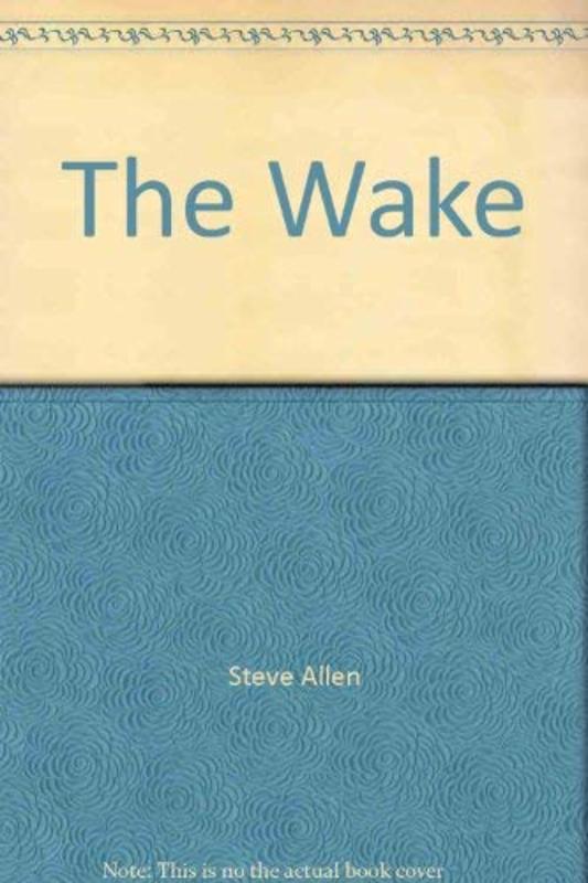 Book cover for "The Wake" by Steve Allen