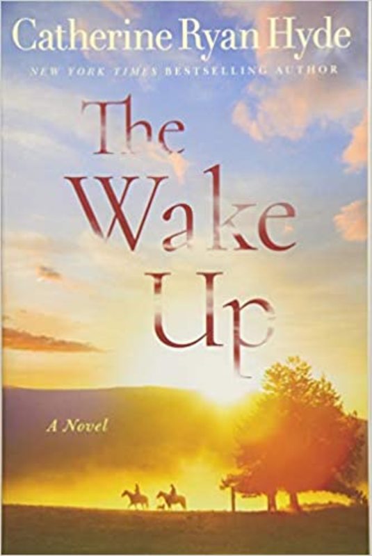 Book cover for "The Wake Up" by Catherine Ryan Hyde
