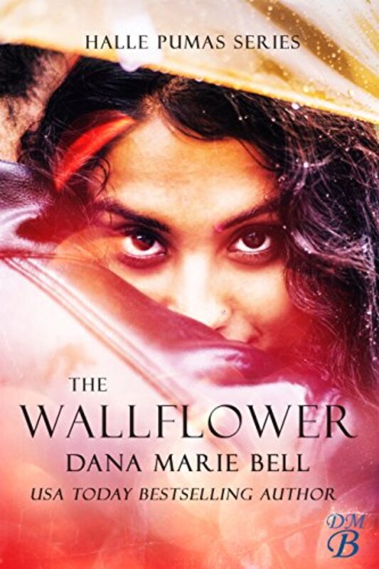 Book cover for "The Wallflower" by Dana Marie Bell