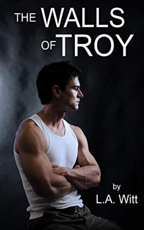 Book cover for "The Walls of Troy" by LA Witt