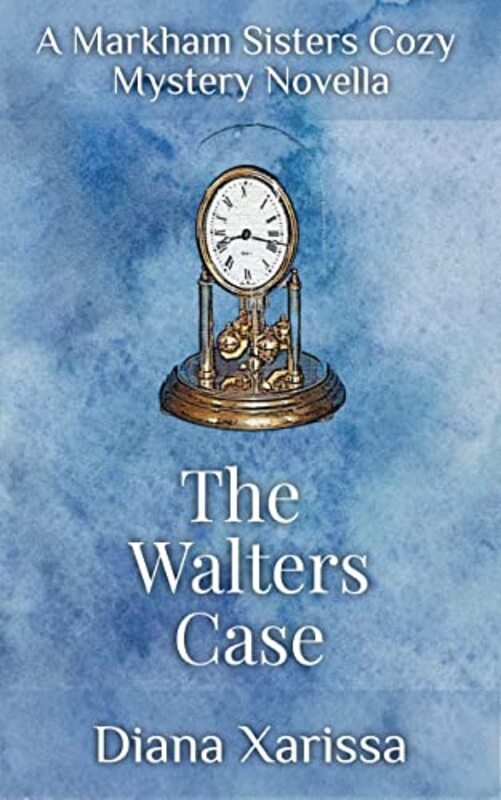 Book cover for "The Walters Case" by Diana Xarissa