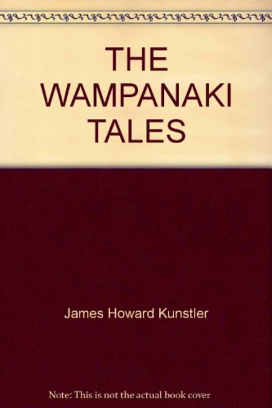 Book cover for "The Wampanaki Tales" by James Howard Kunstler