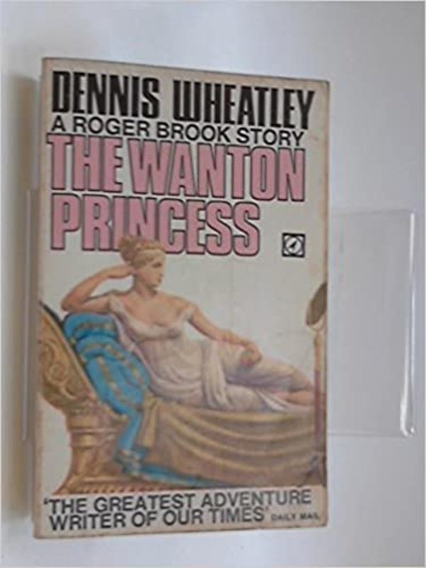 Book cover for "The Wanton Princess" by Dennis Wheatley