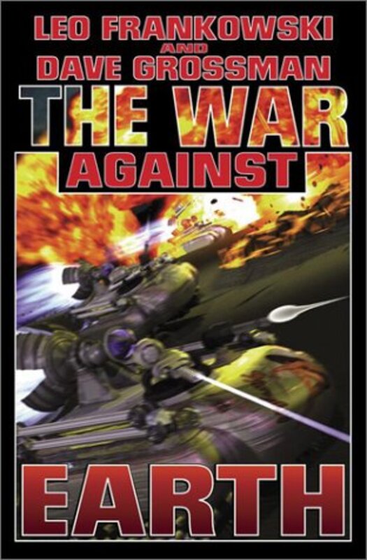 Book cover for "The War Against Earth" by Leo Frankowski
