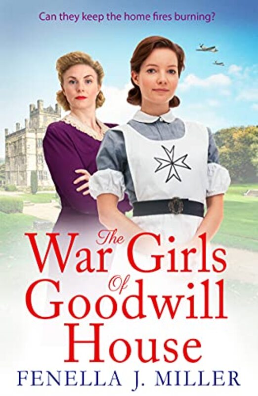 Book cover for "The War Girls of Goodwill House" by Fenella J Miller