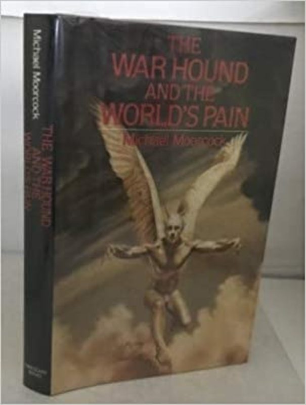 Book cover for "The War Hound and the World's Pain" by Michael Moorcock