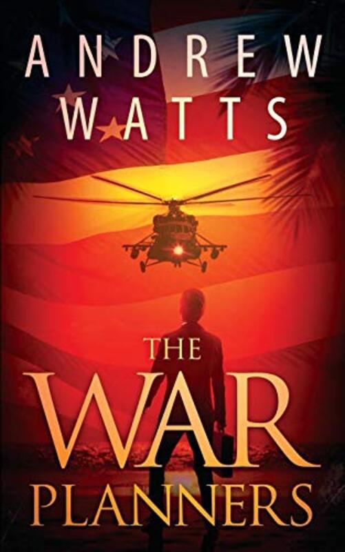 Book cover for "The War Planners" by Andrew Watts