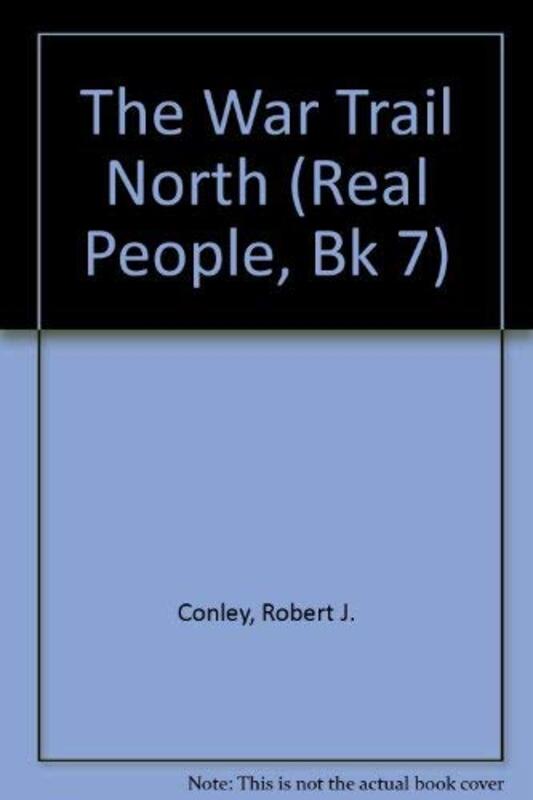 Book cover for "The War Trail North" by Robert J Conley