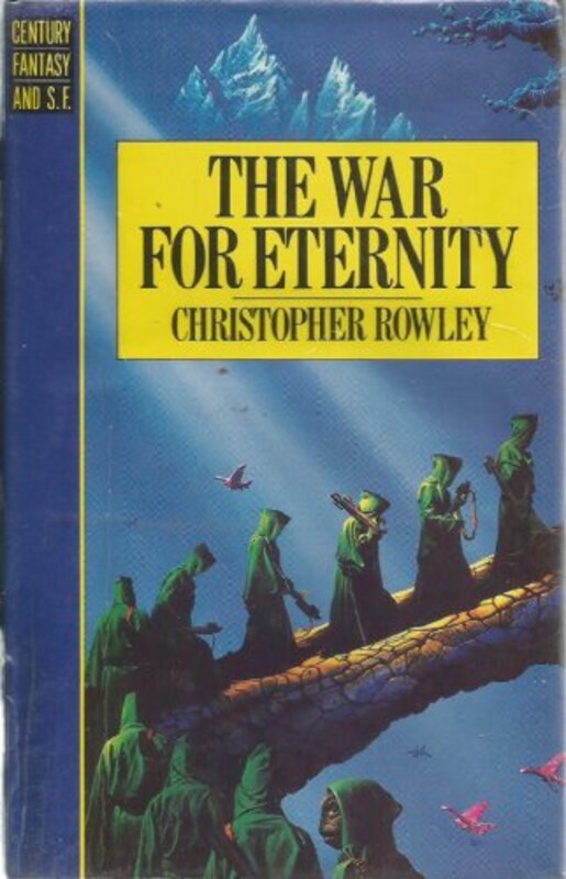 Book cover for "The War for Eternity" by Christopher Rowley