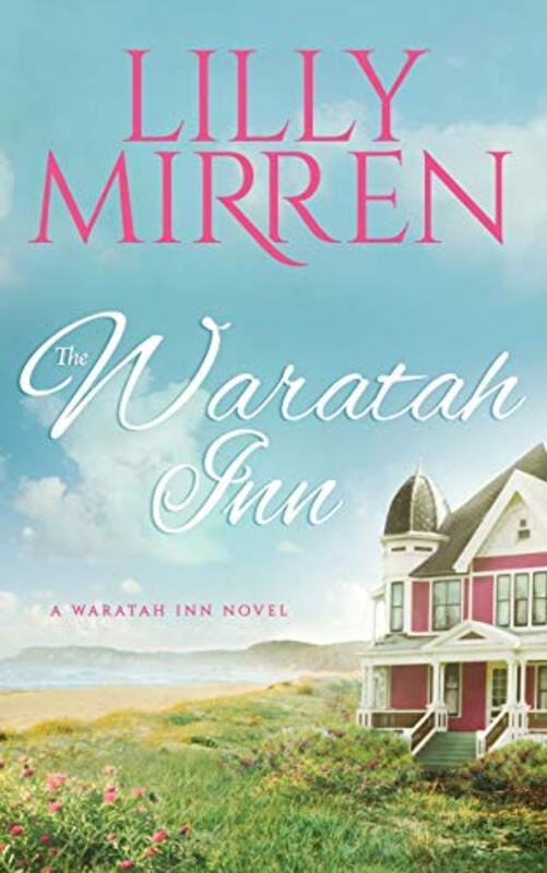Book cover for "The Waratah Inn" by Lilly Mirren