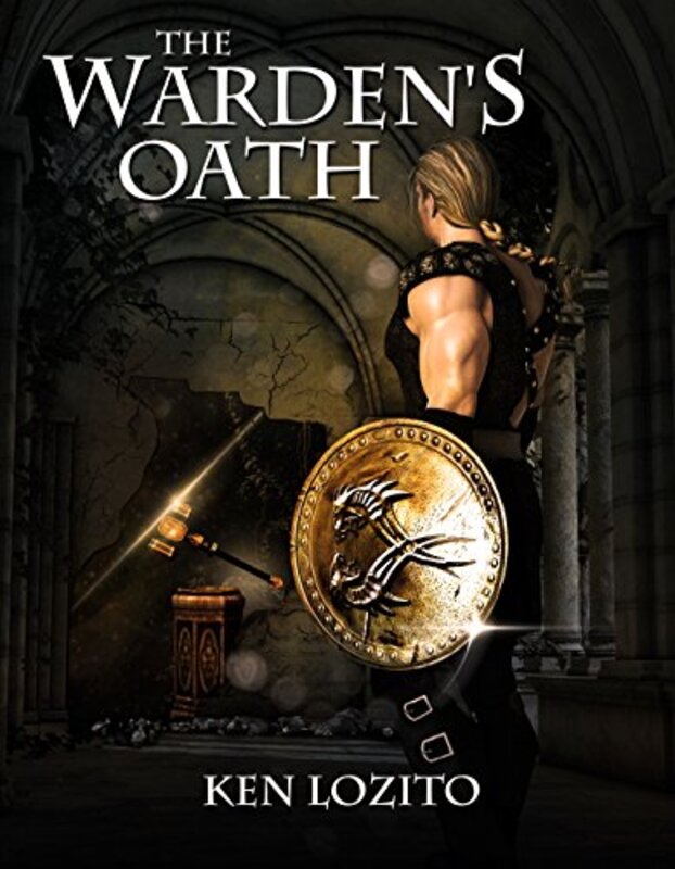 Book cover for "The Warden's Oath" by Ken Lozito