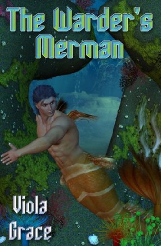 Book cover for "The Warder's Merman" by Viola Grace