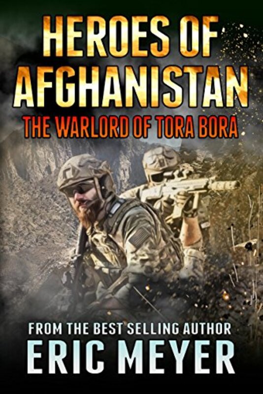 Book cover for "The Warlord of Tora Bora" by Eric Meyer