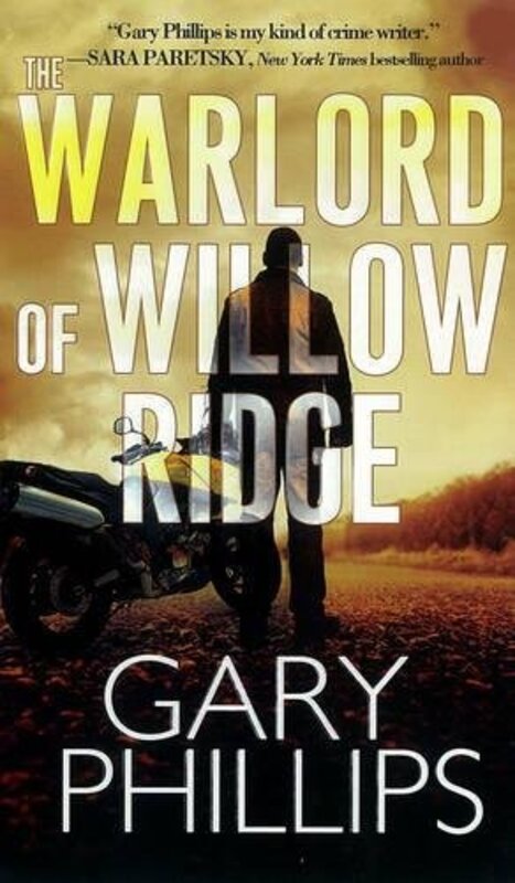 Book cover for "The Warlord of Willow Ridge" by Gary Phillips