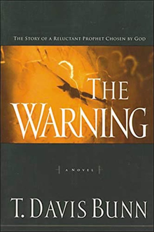 Book cover for "The Warning" by T Davis Bunn