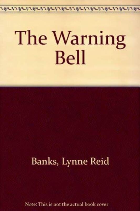 Book cover for "The Warning Bell" by Lynne Reid Banks
