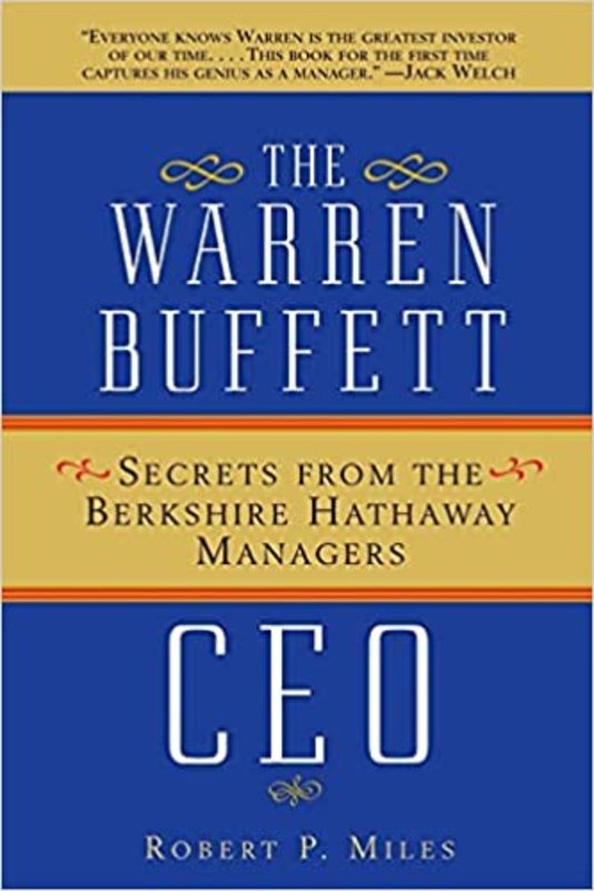 Book cover for "The Warren Buffett CEO" by Robert P. Miles