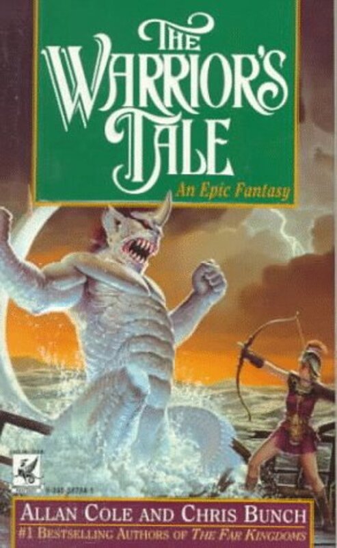 Book cover for "The Warrior's Tale" by Chris Bunch