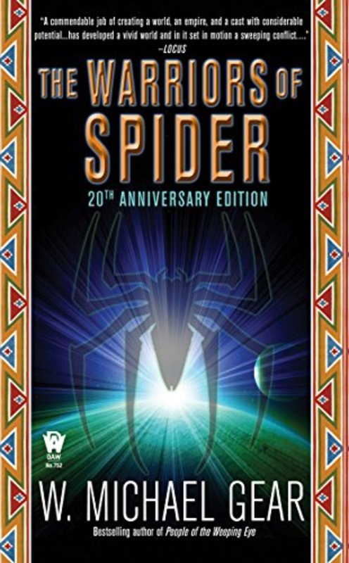 Book cover for "The Warriors of Spider" by W Michael Gear