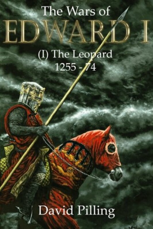 Book cover for "The Wars of Edward I" by David Pilling