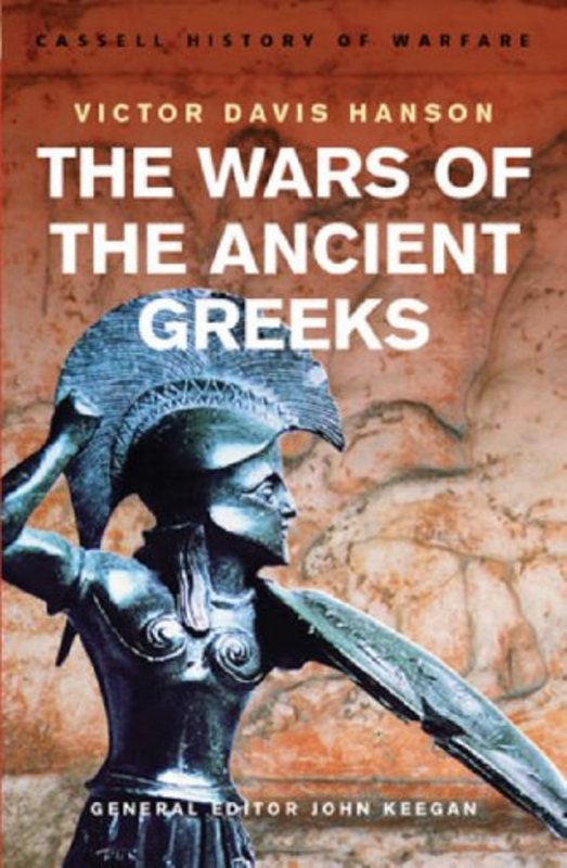 Book cover for "The Wars Of The Ancient Greeks" by Victor Davis Hanson