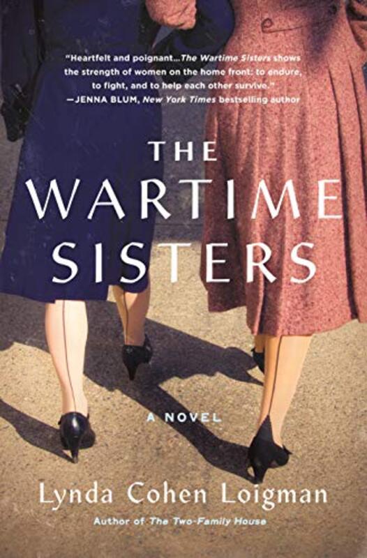 Book cover for "The Wartime Sisters" by Lynda Cohen Loigman