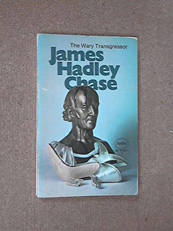 Book cover for "The Wary Transgressor" by James Hadley Chase