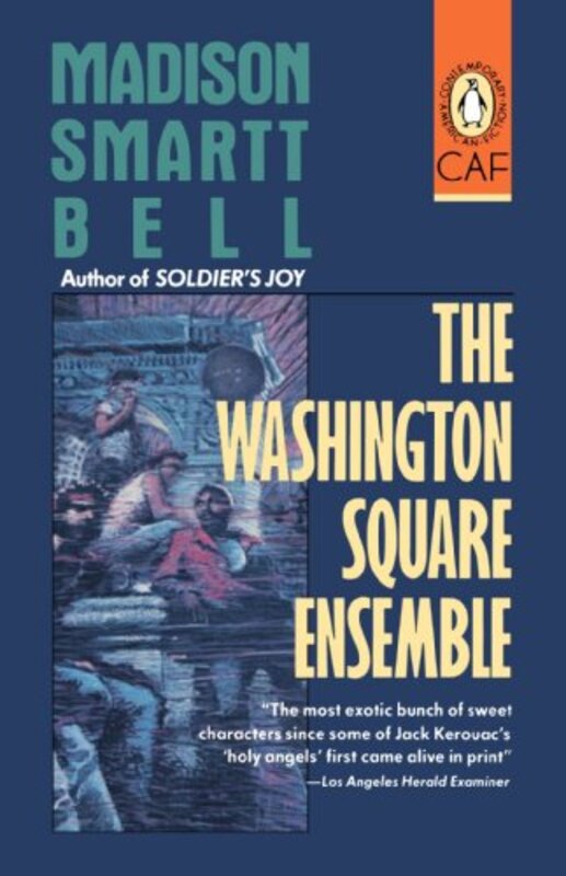 Book cover for "The Washington Square Ensemble" by Madison Smartt Bell