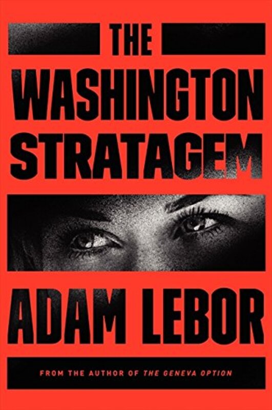 Book cover for "The Washington Stratagem" by Adam Lebor