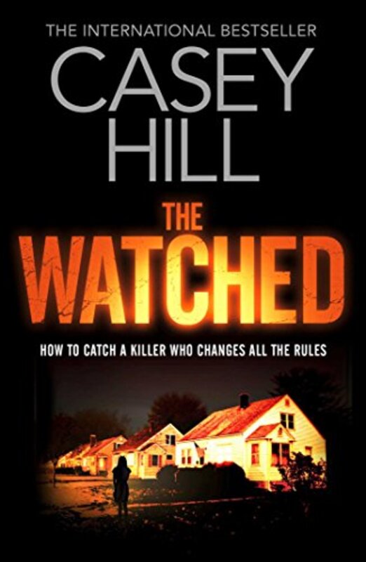 Book cover for "The Watched" by Casey Hill