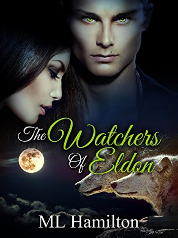 Book cover for "The Watchers of Eldon" by ML Hamilton