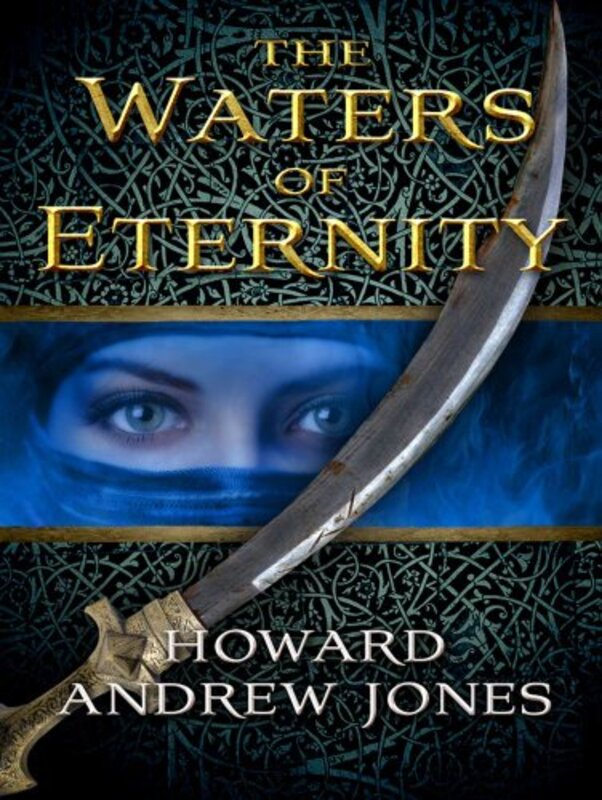 Book cover for "The Waters of Eternity" by Howard Andrew Jones