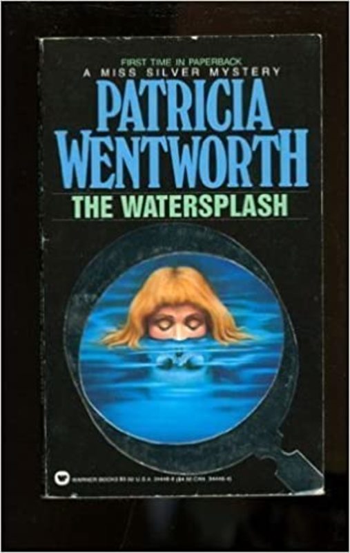 Book cover for "The Watersplash" by Patricia Wentworth