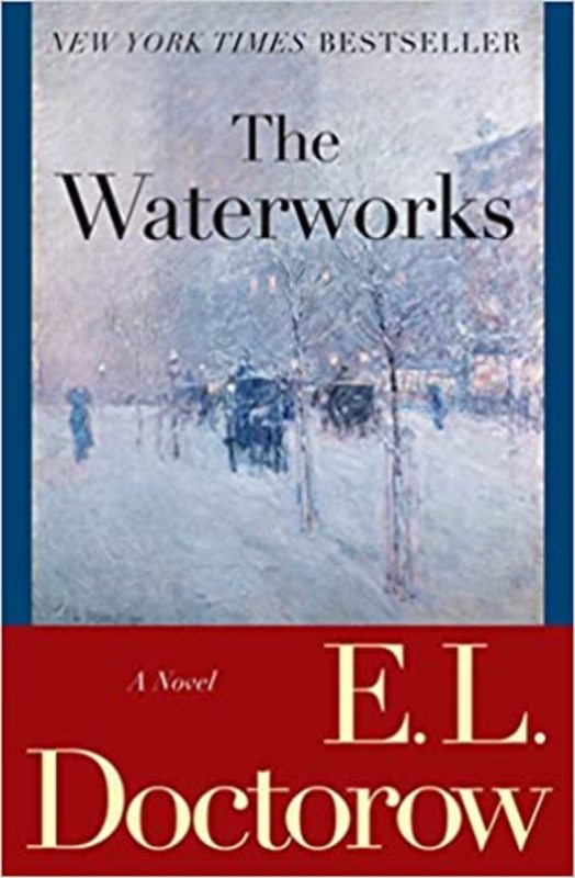 Book cover for "The Waterworks" by E.L. Doctorow