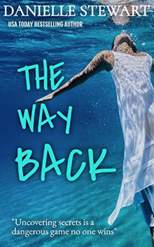 Book cover for "The Way Back" by Danielle Stewart