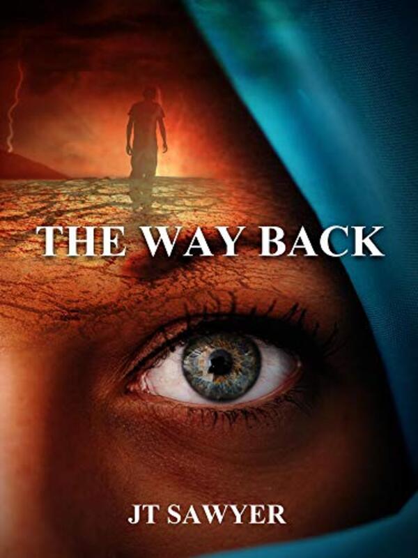 Book cover for "The Way Back" by JT Sawyer