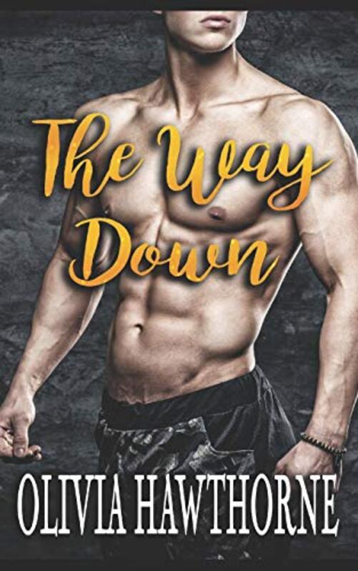 Book cover for "The Way Down" by Olivia Hawthorne