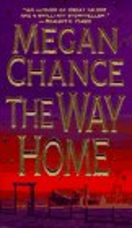 Book cover for "The Way Home" by Megan Chance