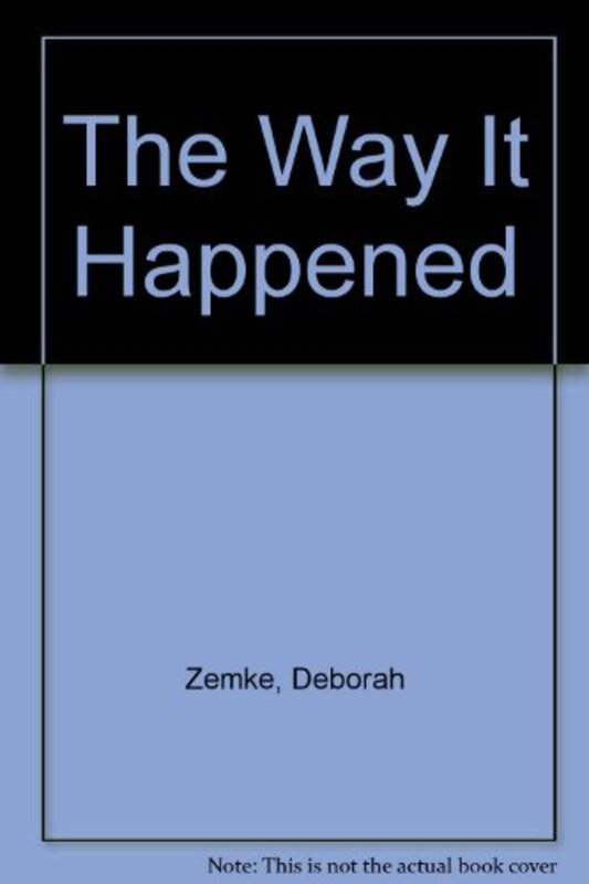 Book cover for "The Way It Happened" by Deborah Zemke