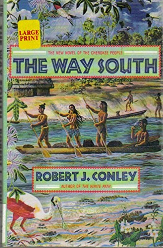 Book cover for "The Way South" by Robert J Conley