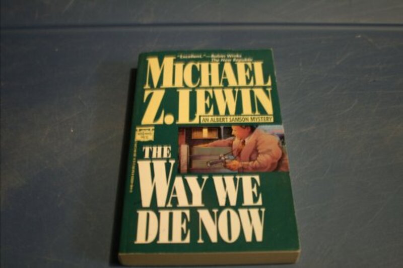 Book cover for "The Way We Die Now" by Michael Zinn Lewin